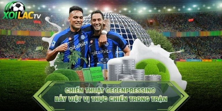 Chiến Thuật Gegenpressing Bẫy Việt Vị Thực Chiến Trong Trận