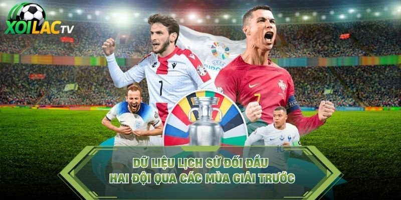 Dữ Liệu Lịch Sử Đối Đầu Hai Đội Qua Các Mùa Giải Trước