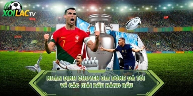 Nhận Định Chuyên Gia Bóng Đá Tối Về Các Giải Đấu Hàng Đầu